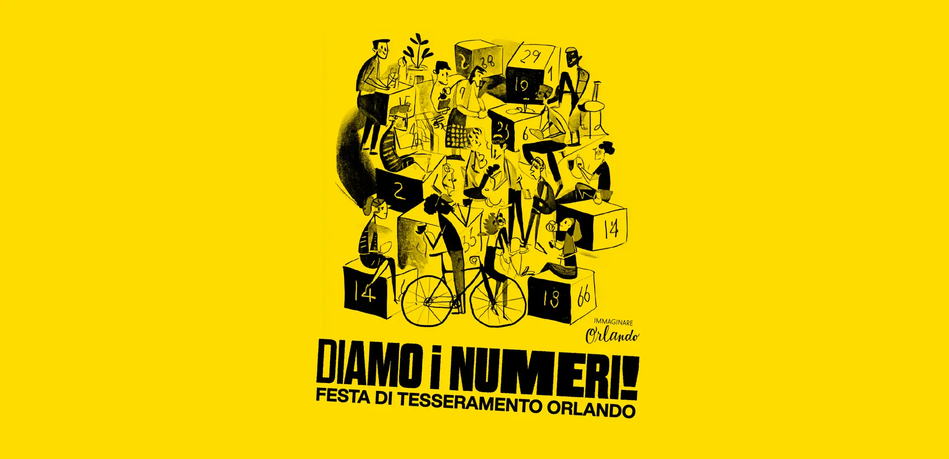 mmagine di locandina gialla con grande illustrazione centrale: persone che chiacchierano, bevono, leggono e pedalano tra cubi numerati giganti, in un’atmosfera conviviale. In basso campeggia il titolo “DIAMO I NUMERI! Festa di tesseramento Orlando”