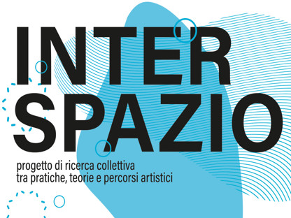 Aperta la call per artist* INTERSPAZIO!