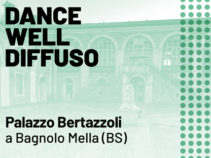 Dance Well Diffuso a Palazzo Bertazzoli
