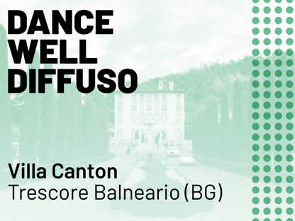 Dance Well Diffuso a Villa Canton